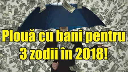 Horoscop financiar: Top zodii cu noroc la bani sau cu noroc în amor. Care sunt acelea. Tu te afli printre ele?