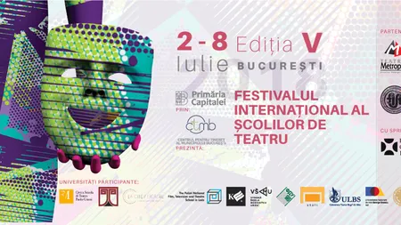 Festivalul Internaţional al Şcolilor de Teatru, a V-a ediţie - Emotion in motion. Lumea se mişcă prin emoţie