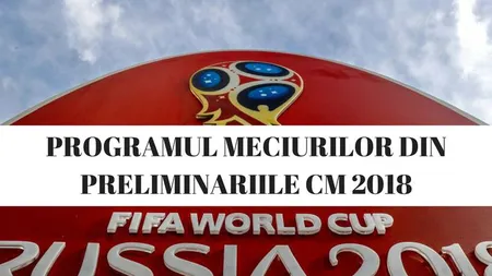 PROGRAM CM 2018: Ce meciuri sunt programate vineri. Brazilia revine în scenă