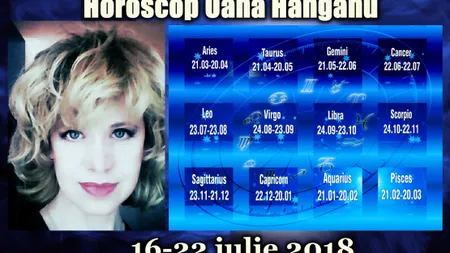 Horoscop 16-22 iulie 2018: Luna tranzitează trei semne zodiacale, schimbări pe plan sentimental. Cine are succes financiar