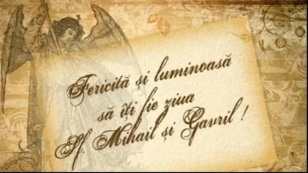 SFINŢII MIHAIL ŞI GAVRIIL 2018. Mesaje, urări, felicitări şi SMS-uri pe care să le trimiţi celor dragi