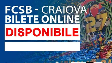 FCSB CSU CRAIOVA BILETE. S-au pus în vânzare bilete la meciul FCSB - CSU Craiova. Unde se găsesc şi cât costă