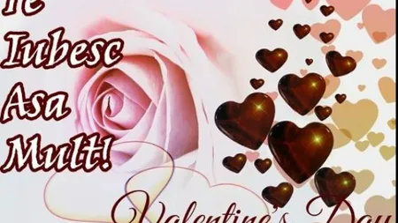 MESAJE DE VALENTINE'S DAY 2019. Declaraţii, urări şi SMS-uri de dragoste pe care să le trimiţi persoanei iubite