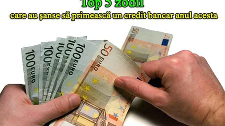 Top 5 zodii care au şanse să primească un credit bancar anul acesta