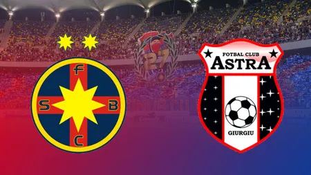 FCSB - ASTRA 1-0. Steaua rămâne în cursa pentru titlu UPDATE