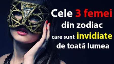 3 zodii pe care le invidiază toată lumea. Sunt inteligente şi au noroc în viaţă