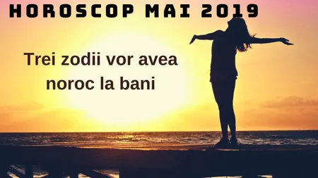 HOROSCOP FINANCIAR: Trei zodii dau lovitura în vara asta