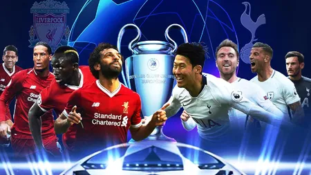 TOTTENHAM LIVERPOOL FINALA CHAMPIONS LEAGUE. Cine sunt marii absenţi de la Madrid. ECHIPELE PROBABILE