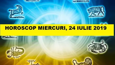 Horoscopul zilei de azi, MIERCURI 24 IULIE 2019. Cine dă frâu liber iubirii?