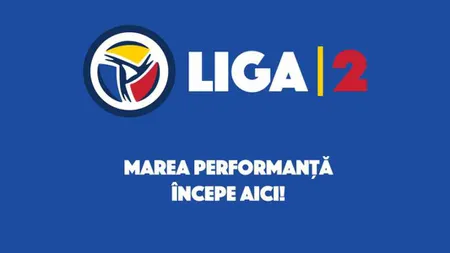 LIGA 2. S-a stabilit PROGRAMUL sezonului 2019-2020. DERBY de tradiţie în ETAPA 1