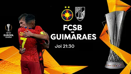 FCSB VITORIA GUIMARAES. Cine transmite la TV meciul FCSB - Vitoria Guimaraes din PLAY OFF EUROPA LEAGUE