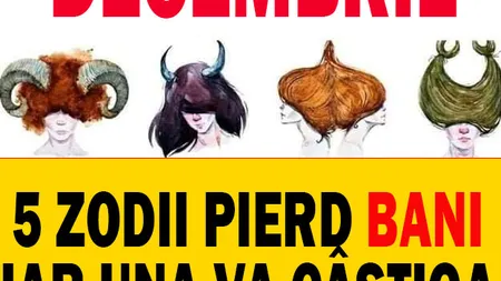 HOROSCOP DECEMBRIE. 5 zodii pierd bani în această lună, iar una va câştiga