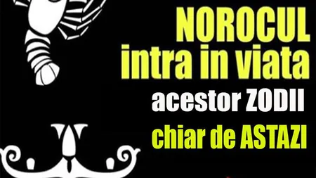 HOROSCOP 4-10 NOIEMBRIE 2019. Multă bătaie de cap în această săptămână din pricina banilor. Care sunt zodiile norocoase