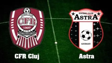 CFR CLUJ - ASTRA GIURGIU 2-0 şi Dan Petrescu redevine lider în LIGA 1. CLASAMENT