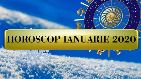 Horoscop lunar IANUARIE 2020. Prima lună din noul deceniu, pod între ISTORIA şi VIITORUL nostru! De acum 40 ani nu s-a mai întâmplat!