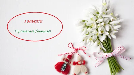 Mesaje 1 martie 2020. Cele mai frumoase felicitari de Mărţişor