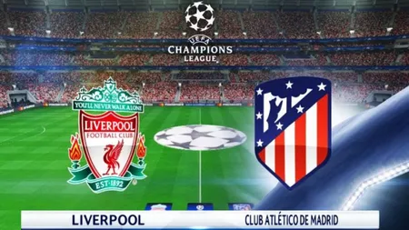 LIVERPOOL - ATLETICO MADRID 2-3, meci decis în prelungiri