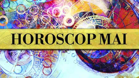 Horoscop DUMINICA 10 MAI 2020. Vesti bune inainte de saptamana retrogradelor!