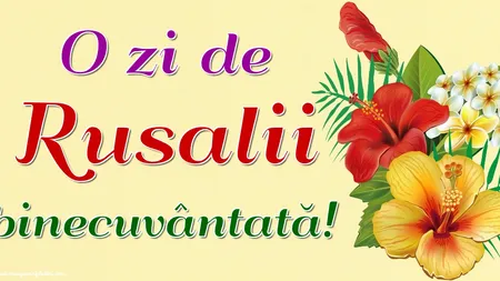 MESAJE DE RUSALII: cele mai frumoase mesaje de Rusalii 2020