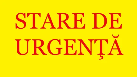 STARE DE URGENŢĂ decisă peste noapte. Se aplică în zonele roşii, inclusiv din capitală