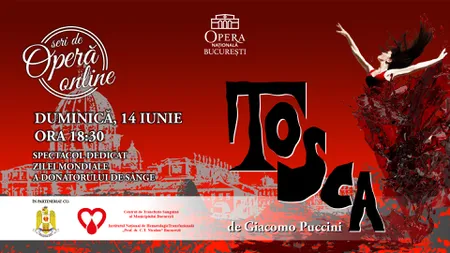 Spectacolul Tosca, dedicat Zilei Mondiale a Donatorului de Sânge