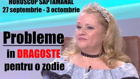 Horoscop Mariana Cojocaru 27 septembrie - 3 octombrie. Zodiile care se vor confrunta cu probleme de sănătate şi în dragoste