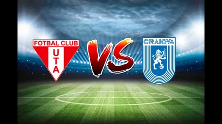 UTA - CRAIOVA LIVE VIDEO 1-2. Oltenii revin pe primul loc în Liga 1