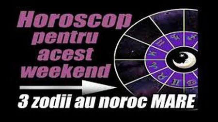 Horoscop WEEKEND 19-21 FEBRUARIE 2021. Iubiri si visuri intense!