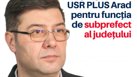 USR răspunde acuzelor PNL Arad, după ce au numit un subprefect fost la PSD: 