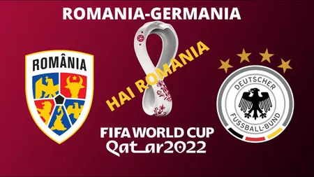 PROTV LIVE ONLINE STREAM ROMÂNIA - GERMANIA 0-1. Meciul sezonului în preliminariile CM 2022
