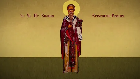 Calendar ortodox 17 aprilie 2021. Sfântul Simeon, episcopul Persiei. Rugăciune puternică pentru liniştirea sufletului