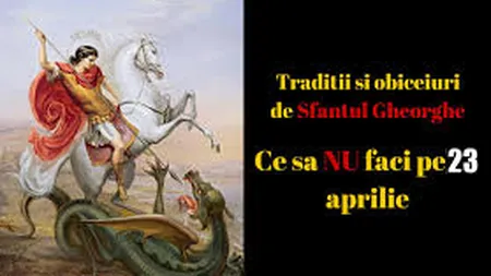 Mesaje de Sf Gheorghe 2021. Ce nume de români au onomastica pe 23 aprilie