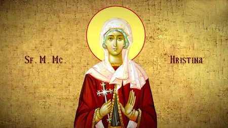 Calendar ortodox 24 iulie 2023. Sfânta Muceniţă Hristina, ocrotitoarea celor tineri. Cum să i te rogi ca să te izbăvească de orice necaz