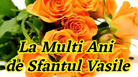 Mesaje de Sfântul Vasile 2022. Cele mai frumoase urări pe care să le trimiţi celor care poartă numele acestui mare sfânt