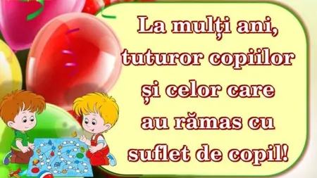Mesaje de 1 iunie 2022. Cele mai frumoase urări de Ziua Copilului 2022