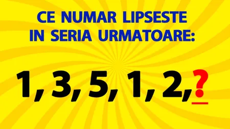 Test IQ pentru genii. Ce număr lipsește în seria 1, 3, 5, 1, 2? Găsește răspunsul corect într-un timp cât mai scurt