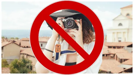 Destinațiile de vacanță unde este interzis să faci poze! Greșeala colosală pe care foarte mulți turiști o fac