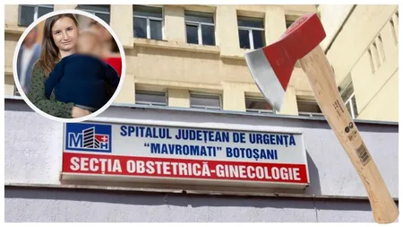 Alertă la maternitatea din Botoșani! Medici amenințați cu toporul de soţul unei gravide, după moartea Alexandrei