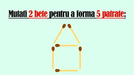 Test IQ cu chibrituri. Mută doar două bețe pentru a obține cinci pătrate. Numai geniile pot rezolva puzzle-ul în doar câteva secunde