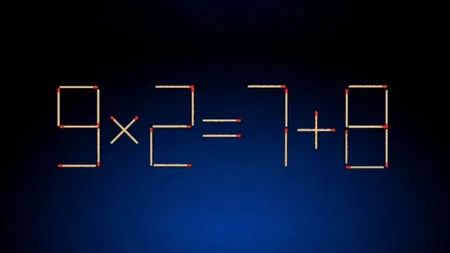 Doar o minte de GENIU poate rezolva acest test de inteligență. Mută un singur băț de chibrit pentru a corecta operația matematică 9x2=7+8