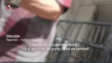 INTERVIU EXCLUSIV cu omul de casă al fostului şef SRI. Tatăl lui Tocaci: Dane, du-ţi crucea CAMERA ASCUNSĂ