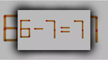 Test IQ cu chibrituri. Corectează ecuația 6-7=7, mutând un singur băț, în mai puțin de 7 secunde