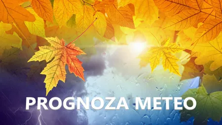 ANM a actualizat prognoza meteo pentru luna octombrie. Temperaturi cum nu au mai fost de ani de zile în România