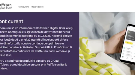 Anunţul Raiffeisen Digital Bank pentru toţi clienţii din România. Operaţiunile se sitează începând cu 11 martie 2025