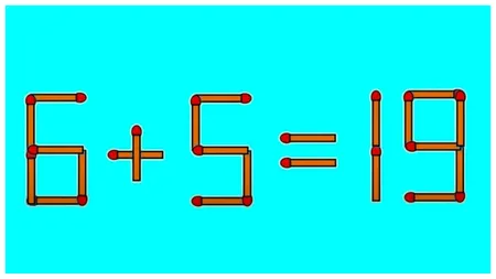 Test IQ cu bețe de chibrit. Numai cele mai inteligente persoane pot rezolva ecuația 6+5=19. În câte secunde poți rezolva exercițiul?