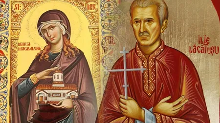 Calendar ortodox 22 iulie 2025. Sărbătoare mare, cruce neagră. Sfânta Mironosiţă Maria Magdalena și Sfântul Preot Mărturisitor Ilie Lăcătușu, făcători de minuni. Rugăciunea puternică a oamenilor necăjiți