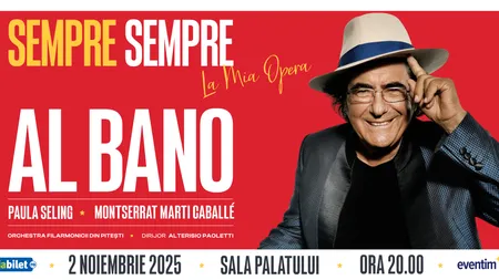 Al Bano revine la București într-un concert extraordinar alături de Paula Seling și Montserrat Martí Caballé pe 2 noiembrie, la Sala Palatului