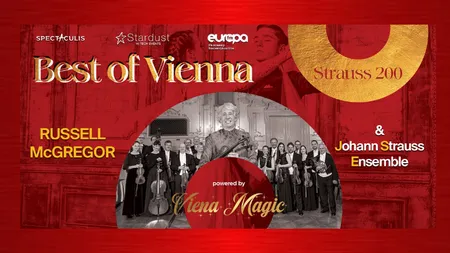 Magia continuă: Johann Strauss Ensemble & Russell McGregor revin în România pentru un nou turneu al concertului „Best of Vienna”