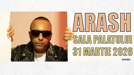 ARASH revine în România. SUPER-CONCERT la Sala Palatului, pe 31 martie 2026!