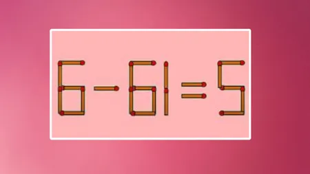 TEST IQ. Provocare de Anul Nou: Corectează 6 – 61 = 5 mutând un singur chibrit